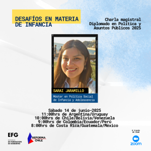 “Desafíos en materia de infancia”. Charla junto a Sarai Jaramillo, especialista en políticas de infancia.
